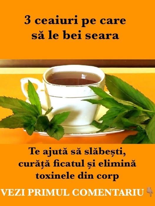 3 ceaiuri pe care să le bei seara – Te ajută să slăbești, curăță ficatul și elimină toxinele din corp